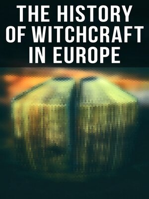 cover image of The History of Witchcraft in Europe